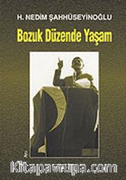 Bozuk Düzende Yaşam