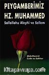 Peygamberimiz Hz. Muhammed Sallallahu Aleyhi ve Sellem