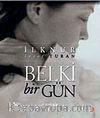 Belki Bir Gün