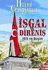 İşgal ve Direniş 1919 ve Bugün