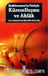 Küreselleşme ve Ahlak / Bediüzzaman'ın Gözüyle