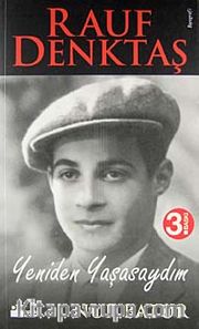 Rauf Denktaş / Yeniden Yaşasaydım