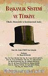 Başkanlık Sistemi ve Türkiye / Ülkeler, Deneyimler ve Karşılaştırmalı Analiz