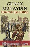 Haremin Son Gülleri