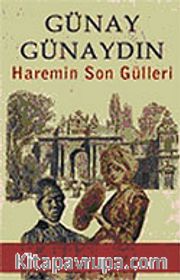 Haremin Son Gülleri