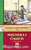 Anzaklı Ömer / Çanakkale Savaş Hikayeleri 2