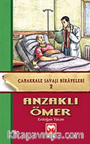 Anzaklı Ömer / Çanakkale Savaş Hikayeleri 2