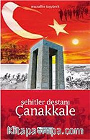 Şehitler Destanı Çanakkale