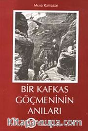 Bir Kafkas Göçmeninin Anıları