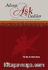 Adına Aşk Dediler