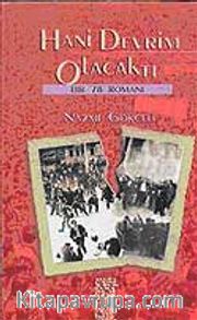 Hani Devrim Olacaktı