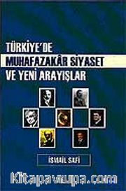 Türkiye'de Muhafazakar Siyaset ve Yeni Arayışlar