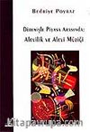 Direnişle Piyasa Arasında Alevilik ve Alevi Müziği