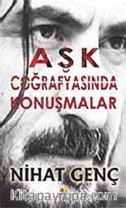 Aşk Coğrafyasında Konuşmalar