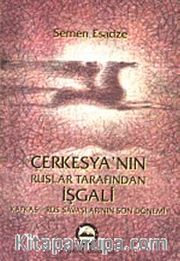 Çerkesya'nın Ruslar Tarafından İşgali