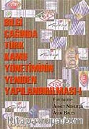 (1.Cilt) Bilgi Çağında Türk Kamu Yönetiminin Yeniden Yapılandırılması