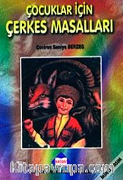 Çocuklar İçin Çerkes Masalları