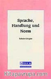 Sprache, Handlung und Norm (Dil, Davranış ve Hüküm)