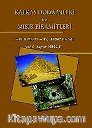 Kafkas Dolmenleri ve Mısır Piramitleri