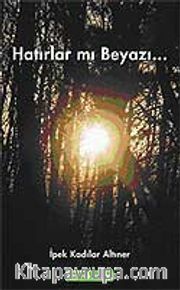 Hatırlar mı Beyazı...