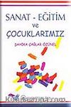 Sanat - Eğitim ve Çocuklarımız