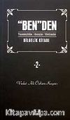 Ben'den Bilgelik Kitabı 2 & Yaşanmışlıklar/Arayışlar/Aforizmalar