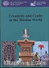Creativity and Crafts in the Muslim World