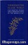World Bibliography of Translations of the Holy Qur'an in Manuscript Form 1 (Turkish, Persian and Urdu Translations Excluded)
