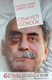 Cinayeti Gördük