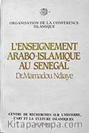 L'enseignement Arabo-İslamique au Senegal