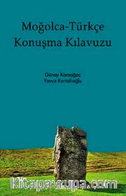 Moğolca- Türkçe Konuşma Kılavuzu