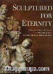 Sculptured For Eternity