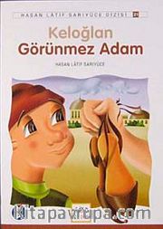 Keloğlan Görünmez Adam / Anadolu Masalları