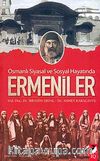 Osmanlı Siyasal ve Sosyal Hayatında Ermeniler