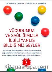Vücudumuz ve Sağlığımızla İlgili Yanlış Bildiğimiz Şeyler