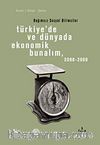 Türkiye'de ve Dünyada Ekonomik Bunalım 2008-2009 & Bağımsız Sosyal Bilimciler