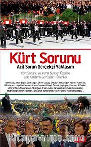 Kürt Sorunu <br /> Acil Sorun Gerçekçi Yaklaşım