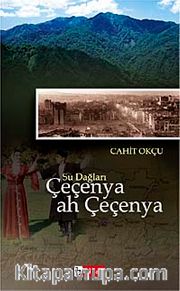 Su Dağları Çeçenya ah Çeçenya