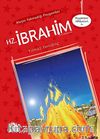 Ateşin Yakmadığı Peygamber  Hz. İbrahim