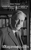 John Kenneth Galbraith İktisadi Düşüncenin Değişimine Bir Katkı