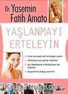 Yaşlanmayı Erteleyin