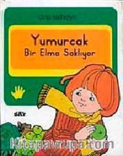 Yumurcak Bir Elma Saklıyor