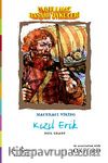 Unutulmaz Başarı  Öyküleri - Kızıl Erik