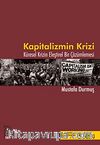 Kapitalizmin Krizi & Küresel Krizin Eleştirel Bir Çözümlemesi