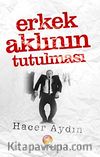 Erkek Aklının Tutulması