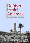 Değişen İzmir'i Anlamak