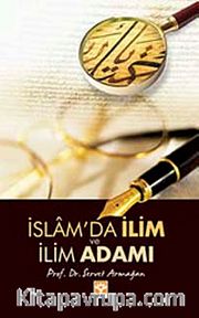 İslam'da İlim ve İlim Adamı