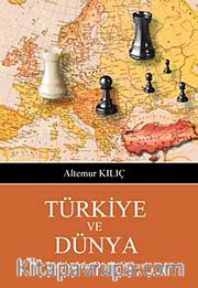 Türkiye ve Dünya <br /> Türkiye'nin Dış Politikası