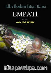 Empati <br /> Halkla İlişkilerin İletişim Öznesi