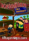Keloğlan Cüce Marangoz